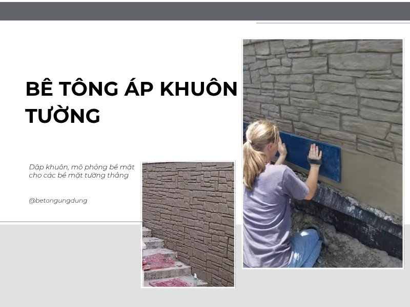 Bê tông áp khuôn tường là gì? Giải pháp tạo vân tường độc đáo