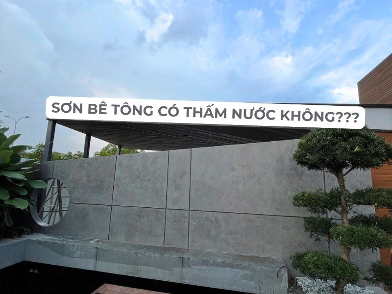 Sơn bê tông có thấm nước không? Những điều cần biết trước khi thi công